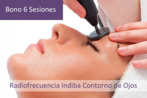 Radiofrecuencia Indiba Contorno de Ojos, bono de 6 sesiones